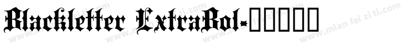 Blackletter ExtraBol字体转换